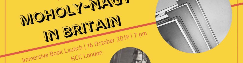 Hungarian Lit Night: Moholy-Nagy in Britain